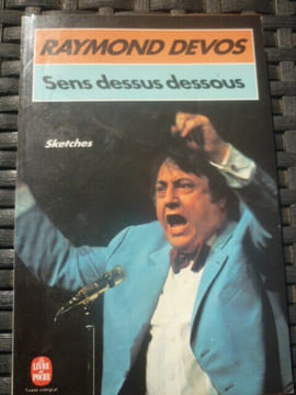 Sens dessus dessous. Raymond Devos