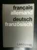 Fran&ccedil;aiis allemand deutsch frazosisch larousse. 