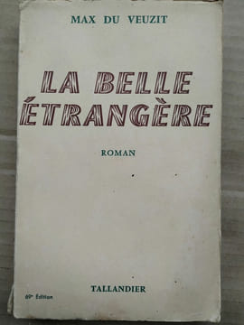 La belle étrangère Max du veuzit tallandier. undefined
