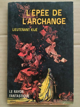 L'épée de l'archange Le rayon fantastique hachette. Lieutenant Kijé