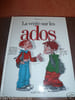 La v&eacute;rit&eacute; sur les ados monsieur b. 
