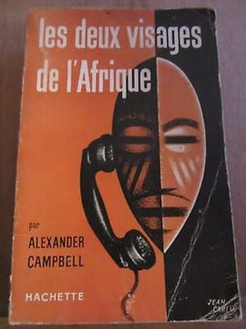 Les deux visages de l'afrique hachette. Alexander Campbell