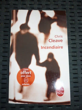 Incendiaire. Chris Cleave