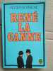Ren&eacute; la canne. Borniche Roger
