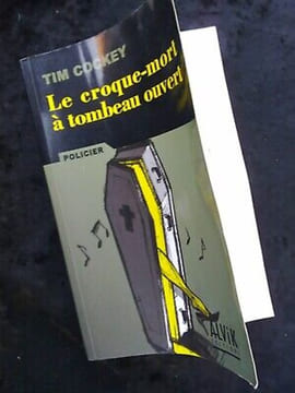 Le croque mort à tombeau ouvert. Tim Cockey