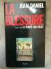 La blessure. Jean Daniel