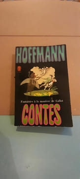 hoffmann Contes Fantaisies à la manière de callot. undefined