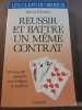 Edwin b kantar Réussir et battre un même contrat. 