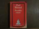 BOUDDHA VIVANT. PAUL MORAND