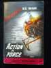 Action de force Fleuve Noir Espionnage n462. M G Braun