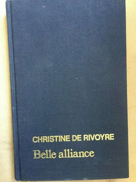 Belle alliance France loisirs. CHRISTINE DE RIVOYRE