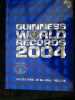 2004 des centaines de nouveaux Records hachette 2003. Guinness World Records