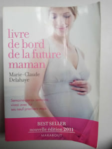 Le livre de bord de la future maman marie claude delahaye
