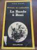 Michael de larrabeiti La Bande à Boni Gallimard Série Noire n1813. 