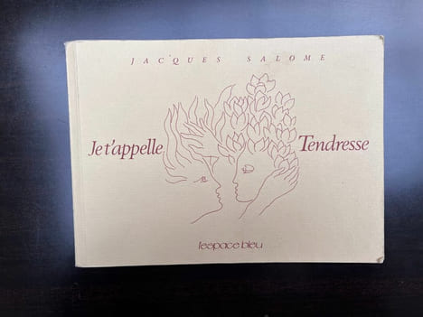 Je t'appelle tendresse L'Espace bleu. Jacques Salomé