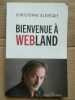 Bienvenue à webland lll. Christophe Alévêque