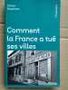 Comment la France a tué ses villes l'écopoche. Olivier Razemon