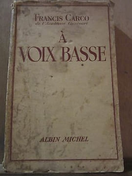 à voix basse. Francis Carco