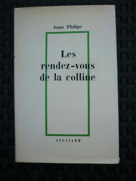Les rendez vous de la colline. Anne Philipe