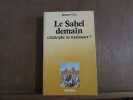 Jacques giri Le Sahel demain catastrophe ou renaissance. 