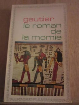 Théophile gautier Le Roman de la momie. Gautier Theophile