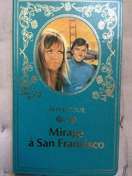Mirage à San francisco cité. Alix Latour
