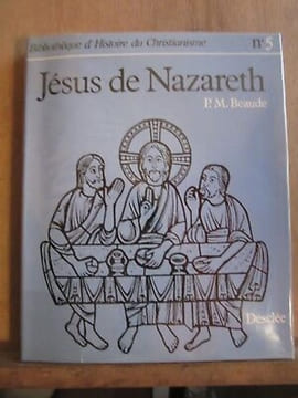beaude Jésus de nazareth Bibliothèque de l'Histoire du Christianisme n5 DDB. undefined