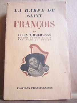 La Harpe de saint françois. Félix Timmermans
