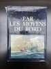 Par les moyens du bord inter presse dpl. John Masefield