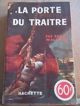 La Porte du traître Hachette l'énigme. Edgar Wallace
