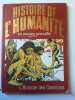 Histoire de l'humanit&eacute;l'homme des cavernes. 
