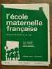 L'école maternelle française n9 Mai 1968 46e année. 
