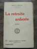 Marcel Prévost La retraite ardente. 