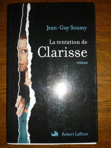 jean guy soumy La tentation de clarisse Robert laffont