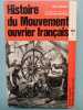 Histoire du Mouvement ouvrier français Tome 1. Jean Bron