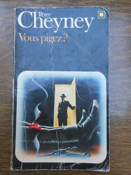 Vous pigez Gallimard carré noir n420. Peter Cheyney