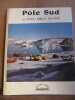 Pôle Sud par Hachette tout pas l'image. Paul Emile Victor