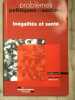 Probl&egrave;mes politiques et sociauxin&eacute;galit&eacute;s et sant&eacute; n 960 mai 2009. 