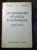 Souché et lamaison La grammaire nouvelle et le français Fernand nathan 1946. 