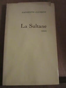 Catherine clément La sultane