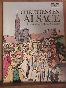 Chrétiens en alsace Passé et Avenir de l'Eglise catholique Clé de route. undefined