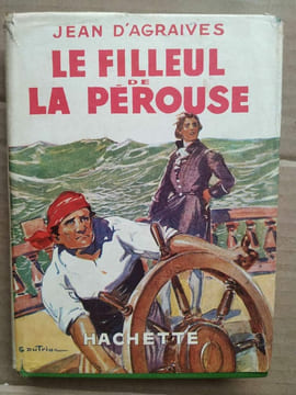 Jean D'Agraives - Le filleul de la pérouse Hachette. undefined