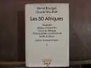 Hervé bourges Claude wauthier Les 50 afriques tome i. 