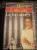 Le bel avenir. Georges Conchon