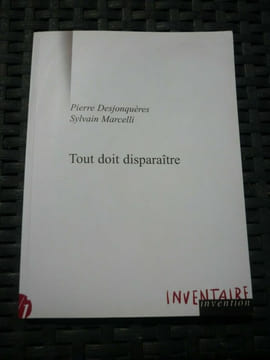 Desjonquères marcelli Tout doit disparaître inventaire invention. undefined