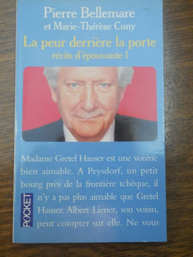 La peur derrière La porte récit d'épouvante 1. Pierre Bellemare