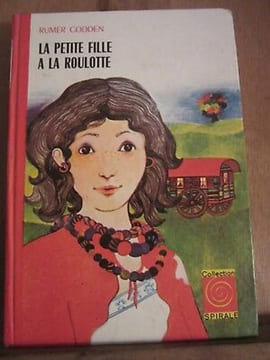 Rumer godden La petite fille à La roulotte Collection spirale. collection