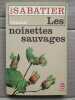 Les noisettes sauvages. Robert Sabatier