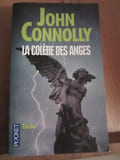 La col&egrave;re des anges. Connolly John