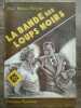 Mon Roman policier La bande des loups noirs - Jacques chambon F. 